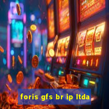 foris gfs br ip ltda